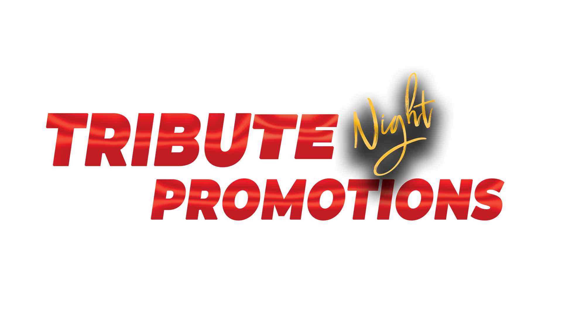 Tribute Night Promotions